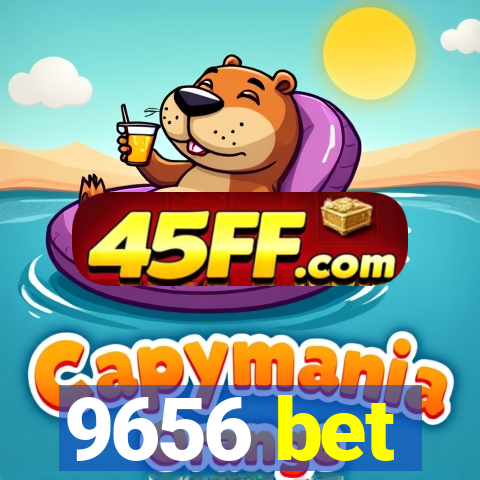9656 bet